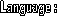 Language :